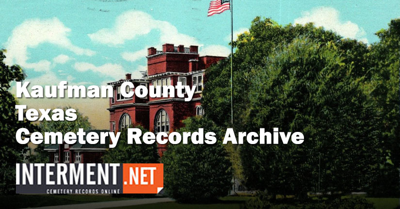Kaufman County Texas Cemetery Records Genealogy